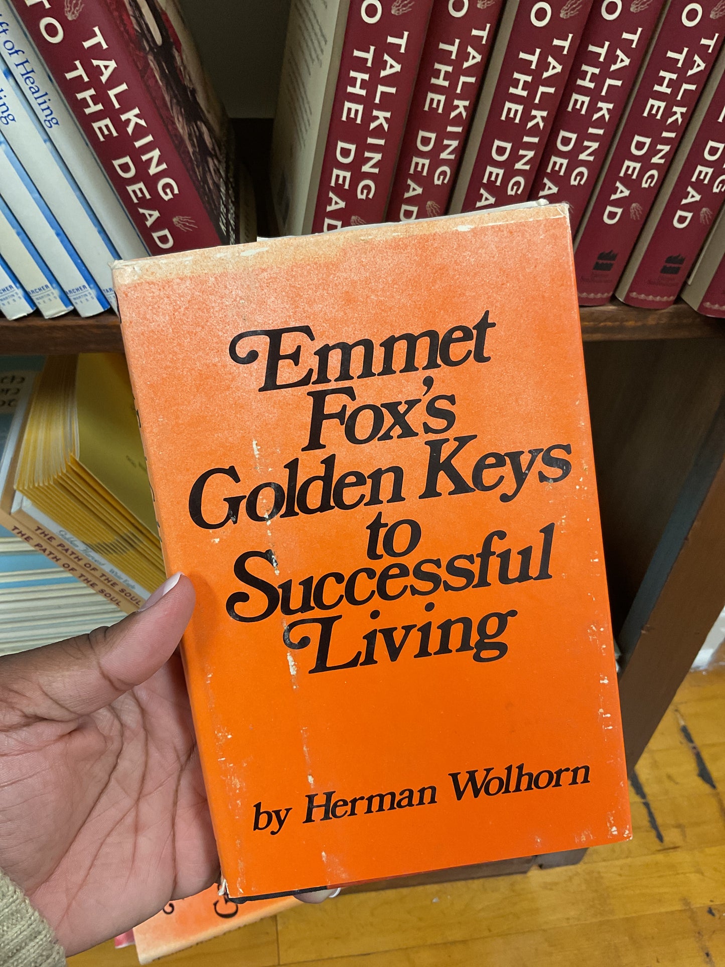 Emmet Fox's Golden Keys to Successful Living