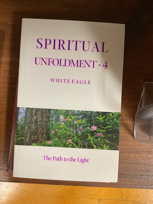 Spiritual Unfoldment 4