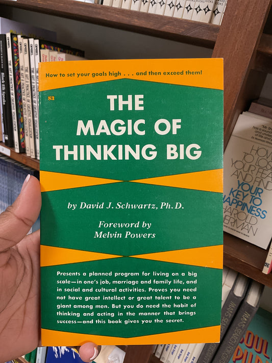 The Magic of Thinking Big