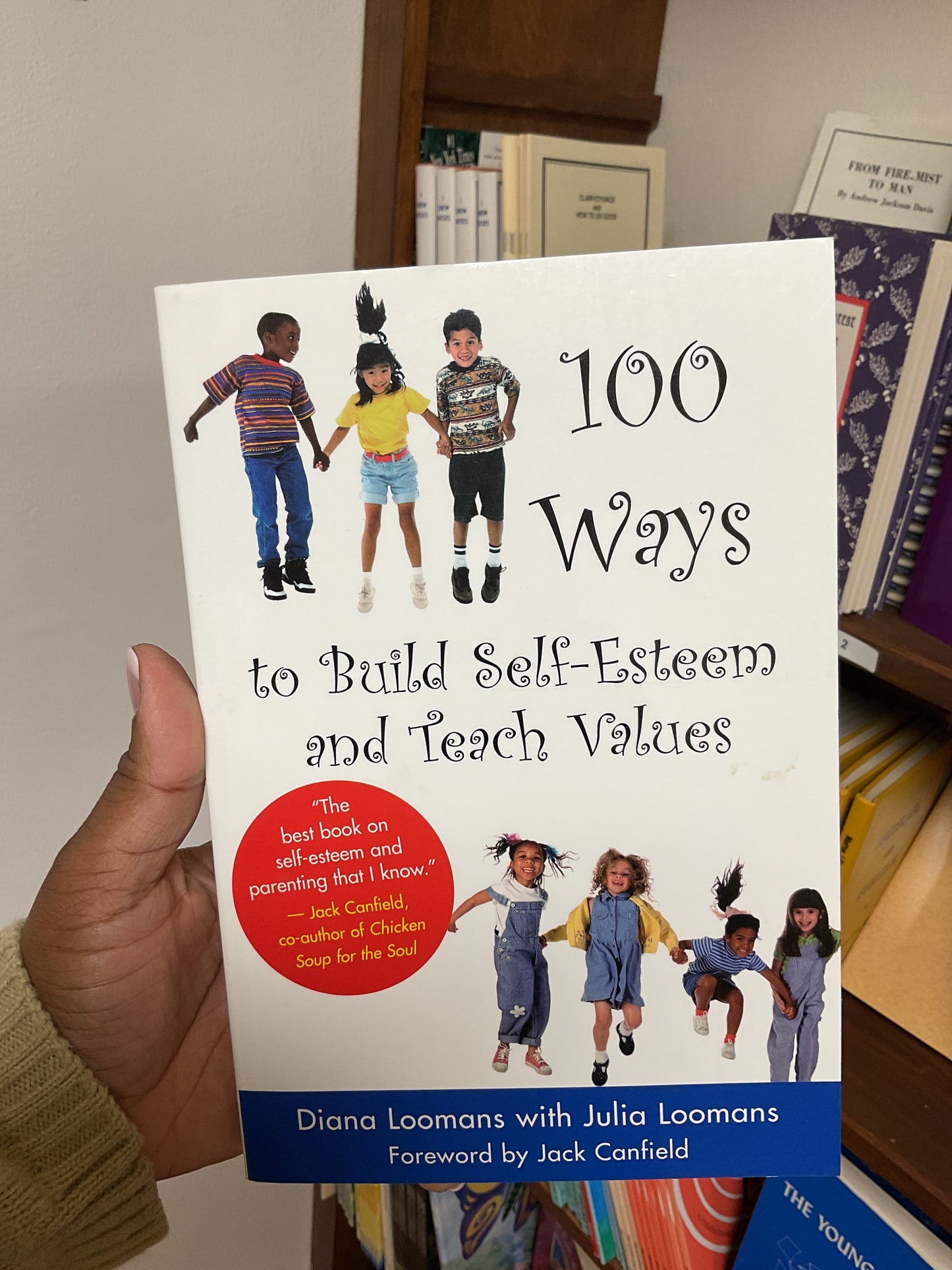 100 Ways to Build Self-Esteem & Teach Values