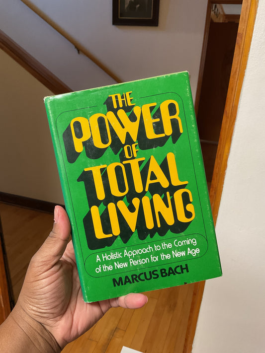 The Power of Total Living